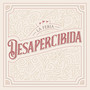 Desapercibida