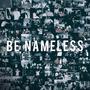 Be Nameless (Explicit)