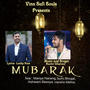 Mubarak (feat. Lucky Noor, Ranbir Dhaliwal, Manya Narang, Sumi Bhogal, Ashwani Basoya & Harshit Mehta)