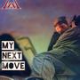 My Next Move (Explicit)