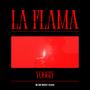 La Flama (Explicit)