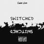 Switched x Cashè Love