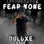Fear None Duluxe (Explicit)