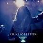 Our Last Letter