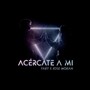 Acércate a Mi (feat. Jose Morán)