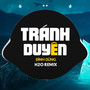 Tránh Duyên (EDM Remix)