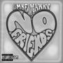 No Friends (Explicit)