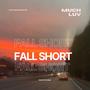 Fall Short