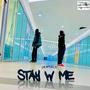 Stay W Me (Explicit)