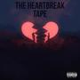 The HeartBreak Tape (Explicit)