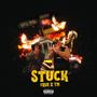 STUCK (feat. 7RUE & TroubleMaker) [Explicit]