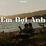 Em Đợi Anh