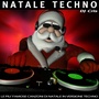 Natale techno (Le più famose canzoni di Natale in versione techno)