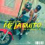 Me La Quito (feat. La Cuchilla) [Explicit]