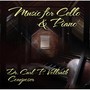 Dr. Carl P. Vollrath: Music for Cello & Piano