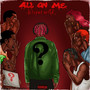 All On Me (Explicit)