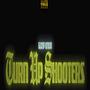 Turn Up Shooters (Explicit)