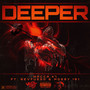 Deeper (feat. SevFuego & Mossy191) [Explicit]