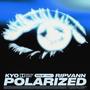 POLARIZED (feat. Kyo) [Explicit]