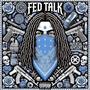 Fed Talk (Explicit)