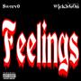 Feelings (feat. Swerv0) [Explicit]