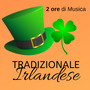 2 Ore di Musica Tradizionale Irlandese