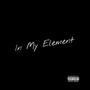 In My Element (Explicit)