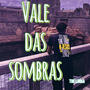 VALE DAS SOMBRAS