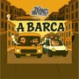 A Barca (Explicit)