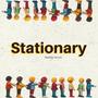 Stationary