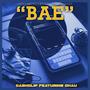 BAE (feat. Chau Marie) [Explicit]