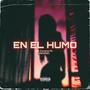 EN EL HUMO (Explicit)