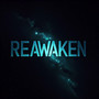 REAWAKEN (Explicit)