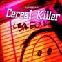 Cereal Killer