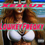 Lowkey fREAKY (Explicit)