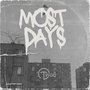 Most Days (Explicit)