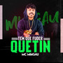 Tem Que Fuder Quetin (Explicit)