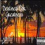 Destined For Greatness (Explicit)