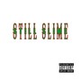 STILL SLIME (Explicit)