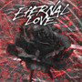 ETERNAL LOVE (Explicit)