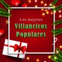 Los Mejores Villancicos Populares