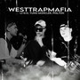 WESTTRAPMAFIA (Explicit)