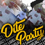 Dite Party (Explicit)