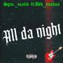 All da night (feat. Btd_yashua)