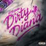 Dirty Diana (Explicit)