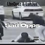 Sad Opps (feat. 1LuhJus) [Explicit]