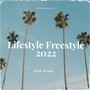 Lifestyle Freestyle 2022 (Explicit)