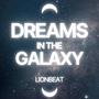 Dreams in the Galaxy