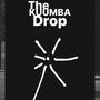 The Kummba Drop (Explicit)