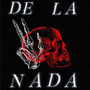 De la Nada (Explicit)